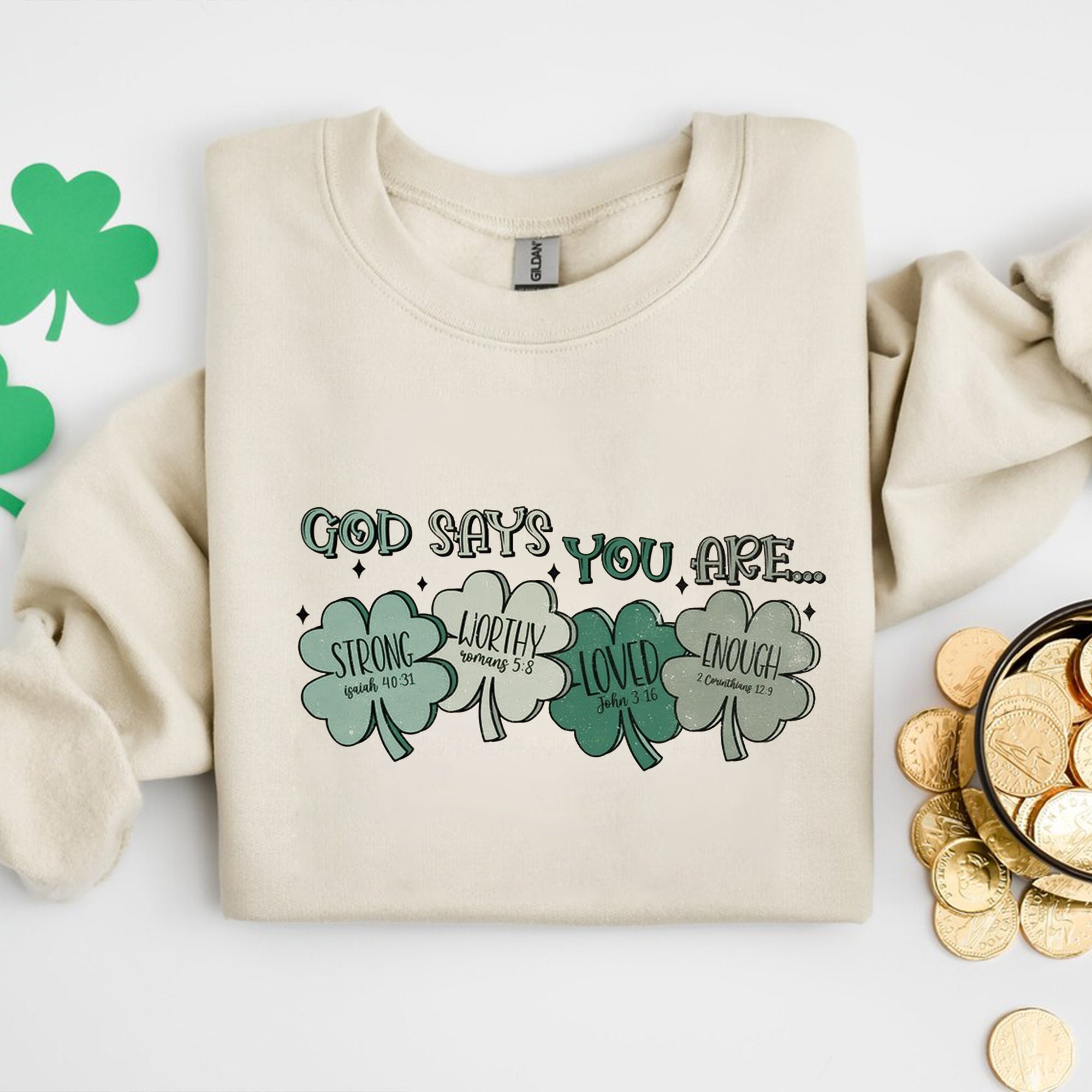 God Says You Are St Patricks Shirt, Bible Verse St Patricks Day Shirt, St Patricks Gift. ILAF30